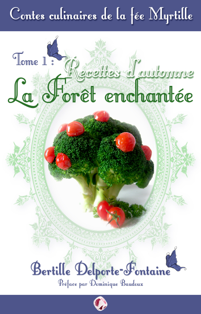 couverture-contes-culinaires-de-la-fc3a9e-myrtille-bertille-delporte-fontaine