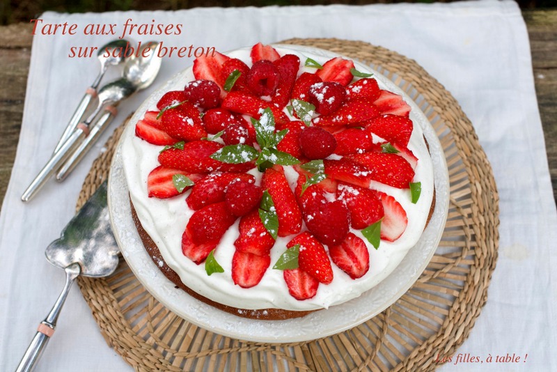 tarte, tarte aux fraises, fraises, sablé breton, les filles à table