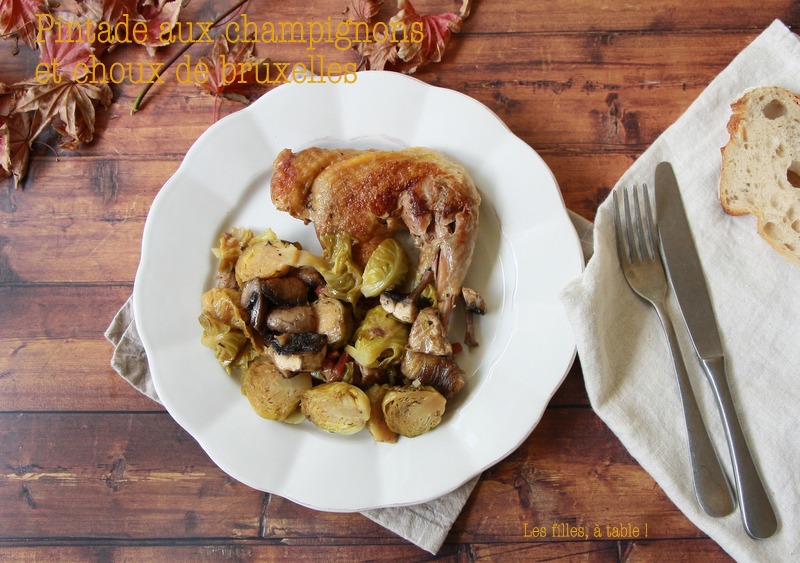Pintade aux champignons et choux de Bruxelles