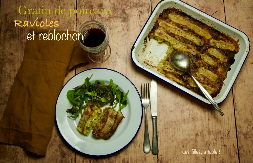 Gratin de poireaux, ravioles et reblochon