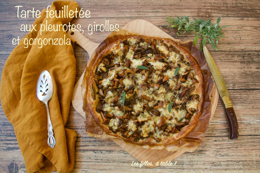 Tarte feuilletée aux pleurotes, girolles et gorgonzola